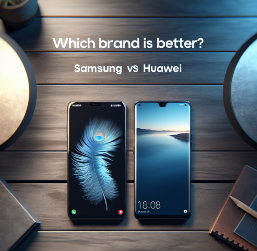 Comparativa: ¿Qué Marca es Mejor, Samsung o Huawei? ¿Qué marca es más buena Samsung o Huawei?