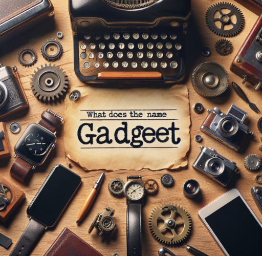 ¿Qué significa el nombre Gadget?